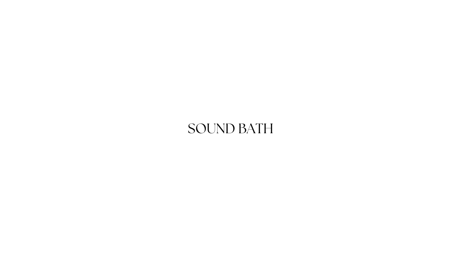 2026.07.18: Sound Bath Session
